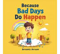 Because Bad Days Do Happen