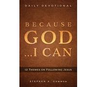 Because God ... I Can: 12 Themes on Following Jesus