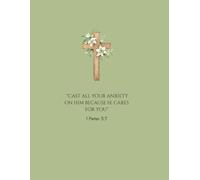 Because He Cares: A Daily Journal for Casting Your Cares on Him