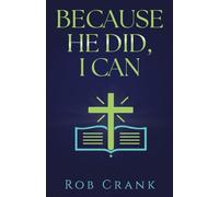 Because He Did, I Can