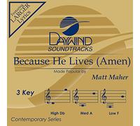 Because He Lives (Amen)[Accompaniment/Performance Track] (Daywind Soundtracks)