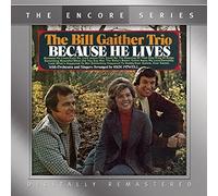 Because He Lives by Bill Gaither