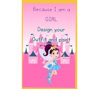 Because I am a girl: My perfect Outfit to paint