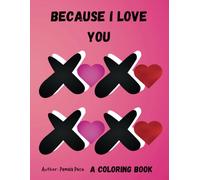 Because I Love You: A Coloring Book