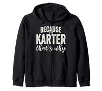 Because I'm Karter That's Why Boy Man First Name Karter Felpa con Cappuccio