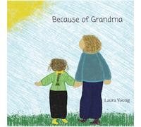 Because of Grandma: A Gift from God