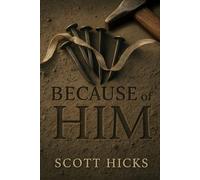 Because of HIM: Reflections on the Savior and the Gifts He Offers Every One of Us