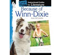Because of Winn-Dixie: An Instructional Guide for Literature
