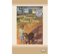 Because of Winn-Dixie: Dyslexia Friendly Edition