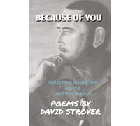 Because of You: Reflections on Love, Time and the Lives That Shape Us