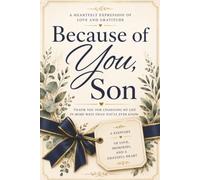 Because of You, Son: A Heartfelt Expression of Love and Gratitude