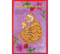 Because She Asked: A Chinese Adoption Scandal and the Search for the Truth