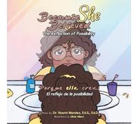 Because She Believed: The Reflection of Possibility