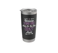 Because Someone Has To Be The Crazy Aunt Bicchiere termico in acciaio inox doppia parete