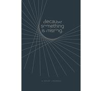 Because something is missing: A Grief Journal