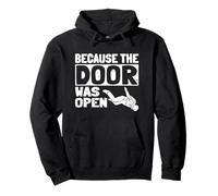 Because The Door Was Open Skydiver Pun Parachutist Skydiving Felpa con Cappuccio