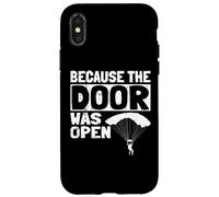 Because The Door Was Open Skydiving Pun Parachutist Skydiver Custodia per iPhone X/XS