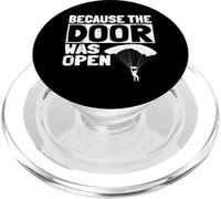 Because The Door Was Open Skydiving Pun Parachutist Skydiver PopSockets PopGrip per MagSafe