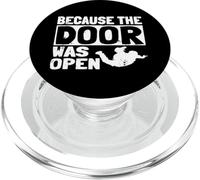 Because The Door Was Open Skydiving Pun Parachutist Skydiver PopSockets PopGrip per MagSafe