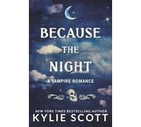 Because the Night: A Vampire Romance