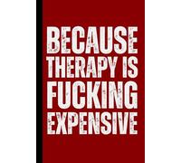 Because Therapy Is Fucking Expensive: Healing Journal For Women, Supporting Emotional Recovery, Self Reflection Minimalist Notebook, Mental Clarity, ... Relationship Gift, Self-Help Grief Workbook