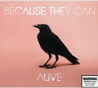 Because They Can - Alive - EP