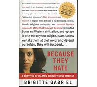 Because They Hate: A Survivor of Islamic Terror Warns America