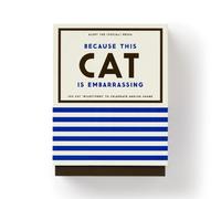Because This Cat Is Embarrassing - Pet Shame/Praise Deck