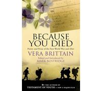 Because You Died: Poetry and Prose of the First World War and After