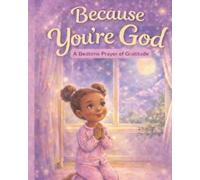 Because You're God