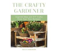 Becca Anderson The Crafty Gardener (Tascabile) Becca's Self-Care