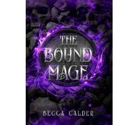 Becca Calder The Bound Mage (Copertina rigida) Eldergreen Trilogy