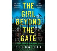 Becca Day The Girl Beyond the Gate (Tascabile)
