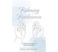 Becca Gunyon MCC Releasing Restlessness (Tascabile)