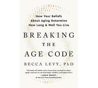Becca Levy Breaking the Age Code (Tascabile)