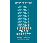 Becca Pountney Done is better than perfect (Tascabile)