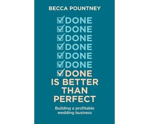 Becca Pountney Pountney, Becca Becca Pount Done is better than perf (Tascabile)