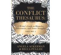 Becca Puglisi Angela Ackerman The Conflict Thesaurus (Tascabile)