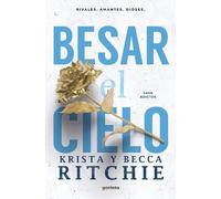 Becca Ritchie Krista Ritchie Besar el cielo / Kiss the Sky (Tascabile) ADICTOS
