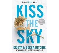 Becca Ritchie Krista Ritchie Kiss the Sky (Tascabile)