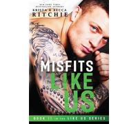 Becca Ritchie Krista Ritchie Misfits Like Us (Like Us Series (Tascabile) Like Us