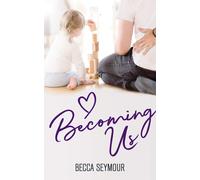 Becca Seymour Becoming Us (Tascabile) True-Blue