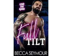 Becca Seymour Full Tilt: 5 (Tascabile) Love the Game