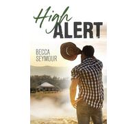 Becca Seymour High Alert (Tascabile)