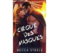 Becca Steele Cirque des Masques - Special Edition (Tascabile)
