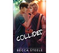 Becca Steele Collided - Special Edition (Tascabile)