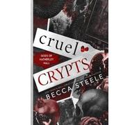 Becca Steele Cruel Crypts (Tascabile)