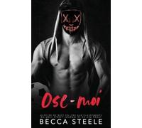 Becca Steele Ose-moi (Tascabile)