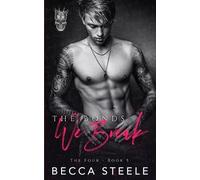 Becca Steele The Bonds We Break (Tascabile) Four