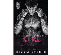 Becca Steele The Darkness In You (Tascabile)